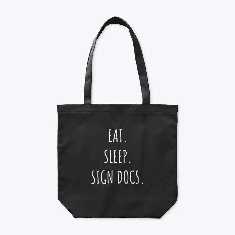 EAT SLEEP SIGN DOCS