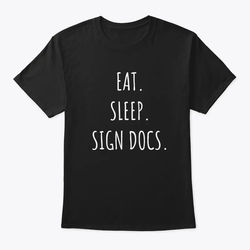 EAT SLEEP SIGN DOCS