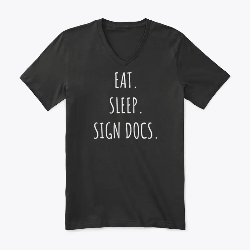 EAT SLEEP SIGN DOCS